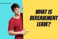 What is Bereavement Leave?