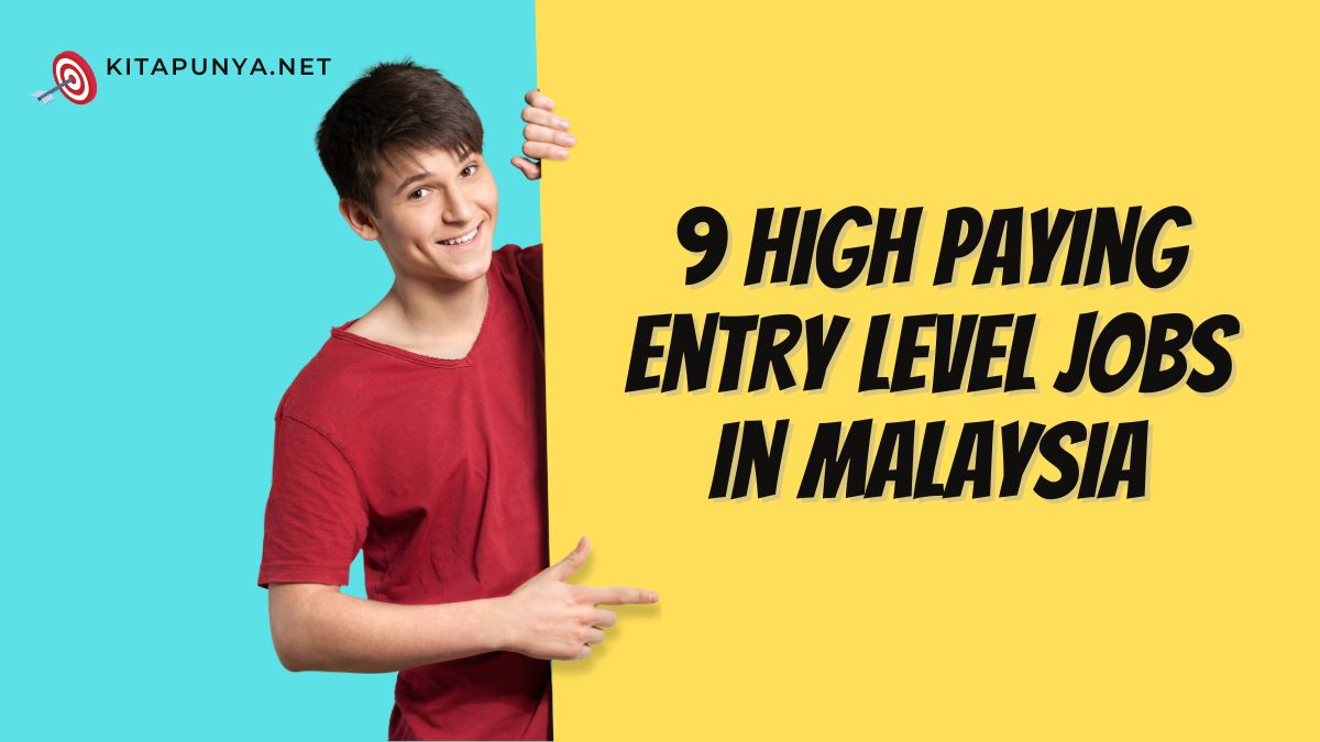 9 High Paying Entry Level Jobs in Malaysia