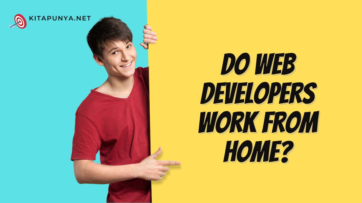 Do Web Developers Work From Home?