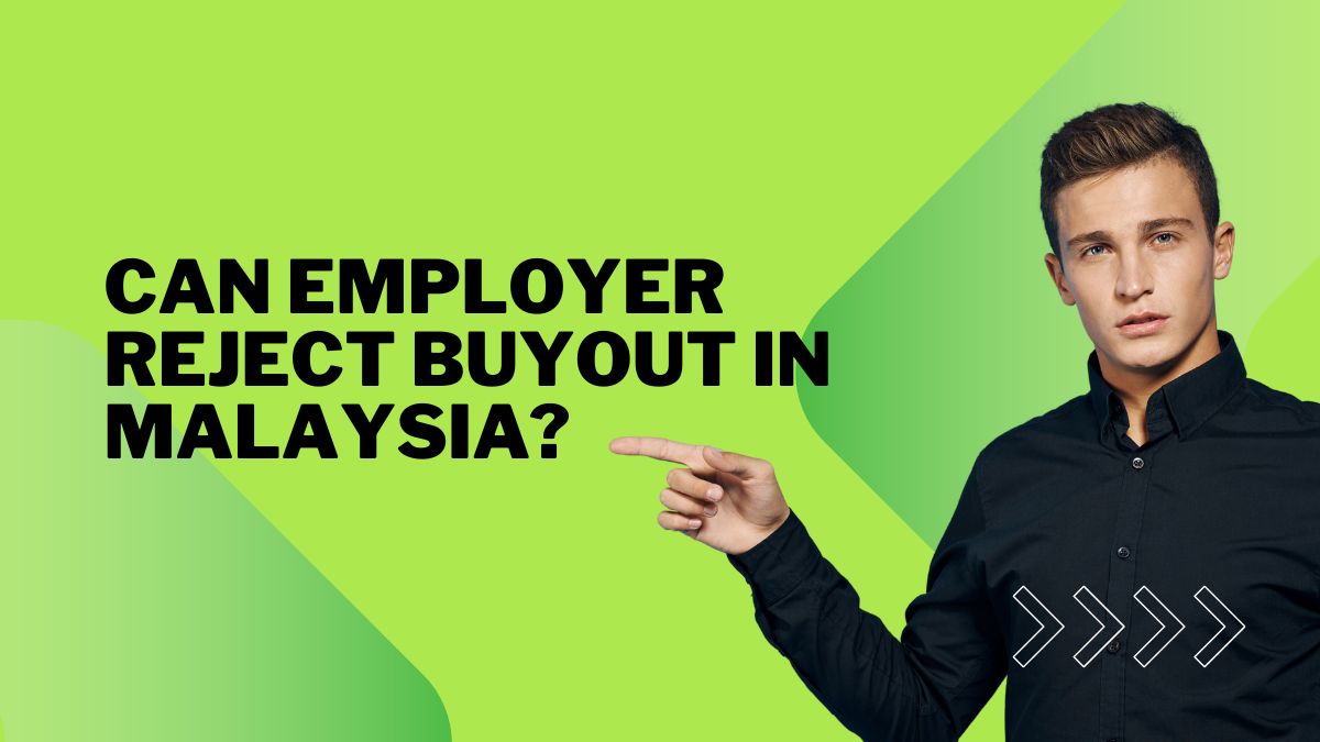 can employer reject buyout in malaysia