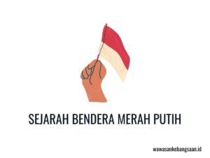 sejarah bendera merah putih