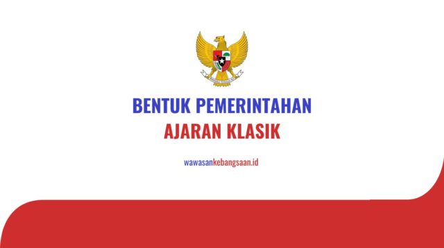 bentuk pemerintahan menurut ajaran klasik