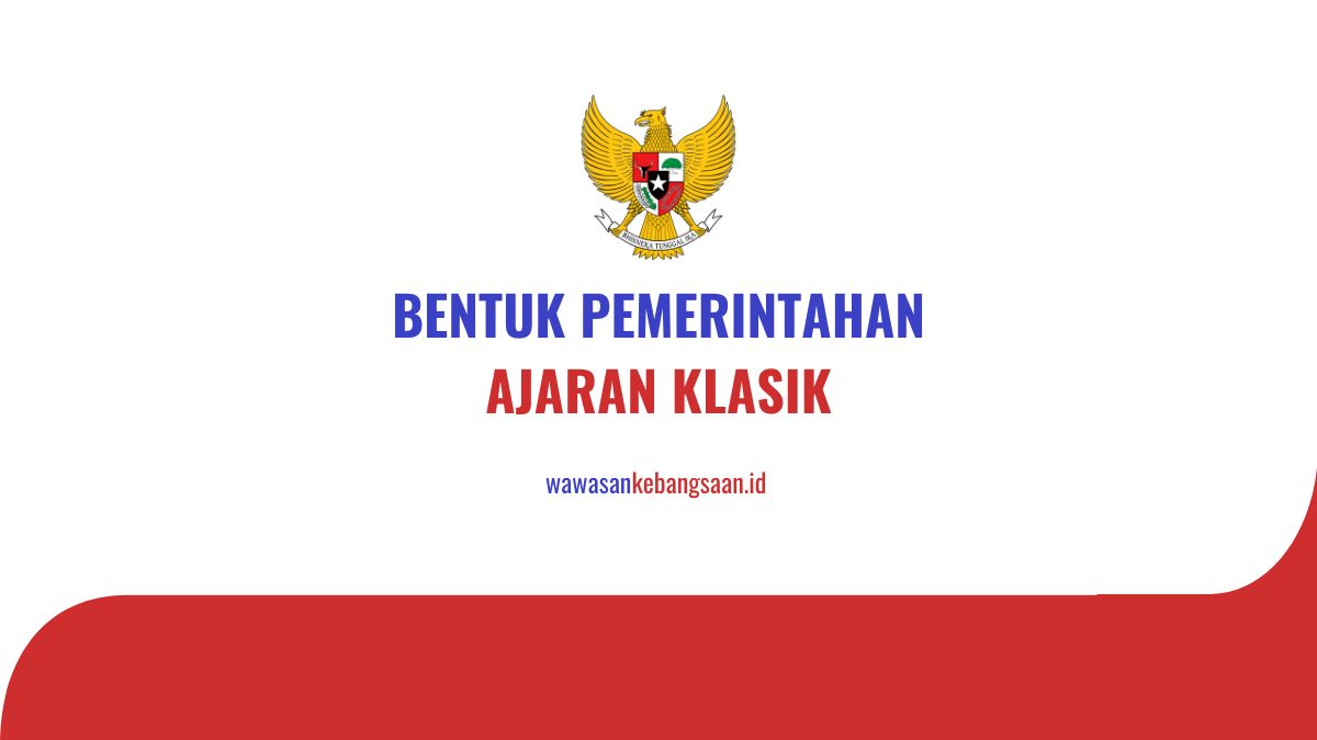 bentuk pemerintahan menurut ajaran klasik