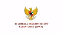 31 Macam Lembaga Pemerintah Non-Kementerian (LPKN)