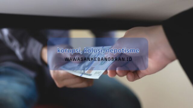 pengertian korupsi kolusi nepotisme