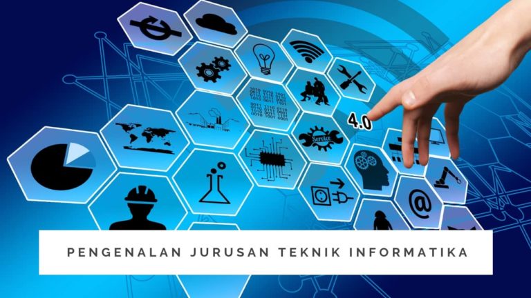 Pengenalan Jurusan Teknik Informatika Serta Prospek Kerjanya - Kita Punya