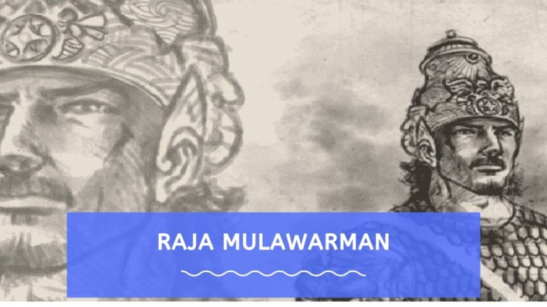 Biografi Raja Mulawarman Sang Raja Yang Terkenal Di Borneo