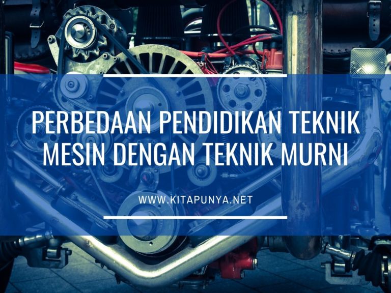 Kumpulan Artikel Tentang Teknik Mesin - Kita Punya