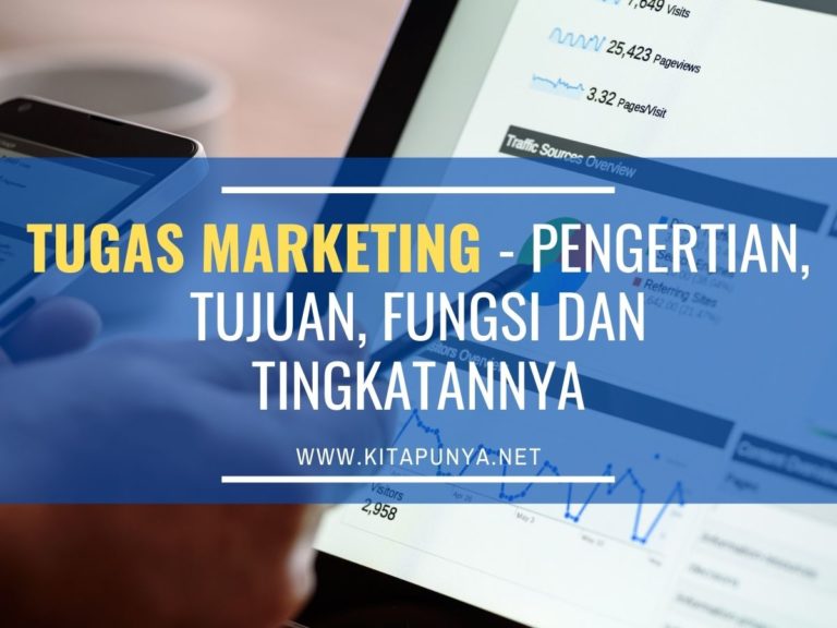 Tugas Marketing - Pengertian, Tujuan, Fungsi Dan Tingkatannya