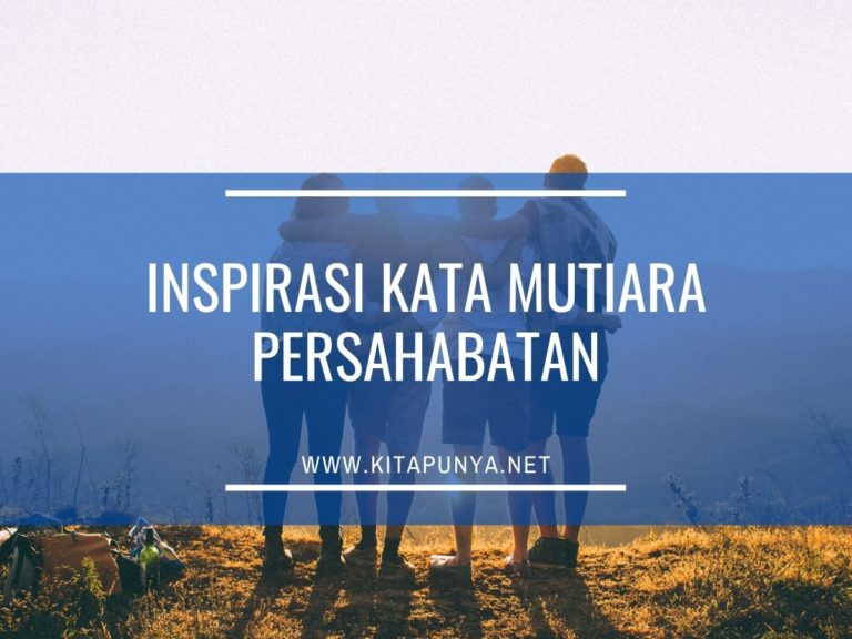 20+ Kata Mutiara Persahabatan Yang Paling Menyentuh Hati Dan Inspiratif ...