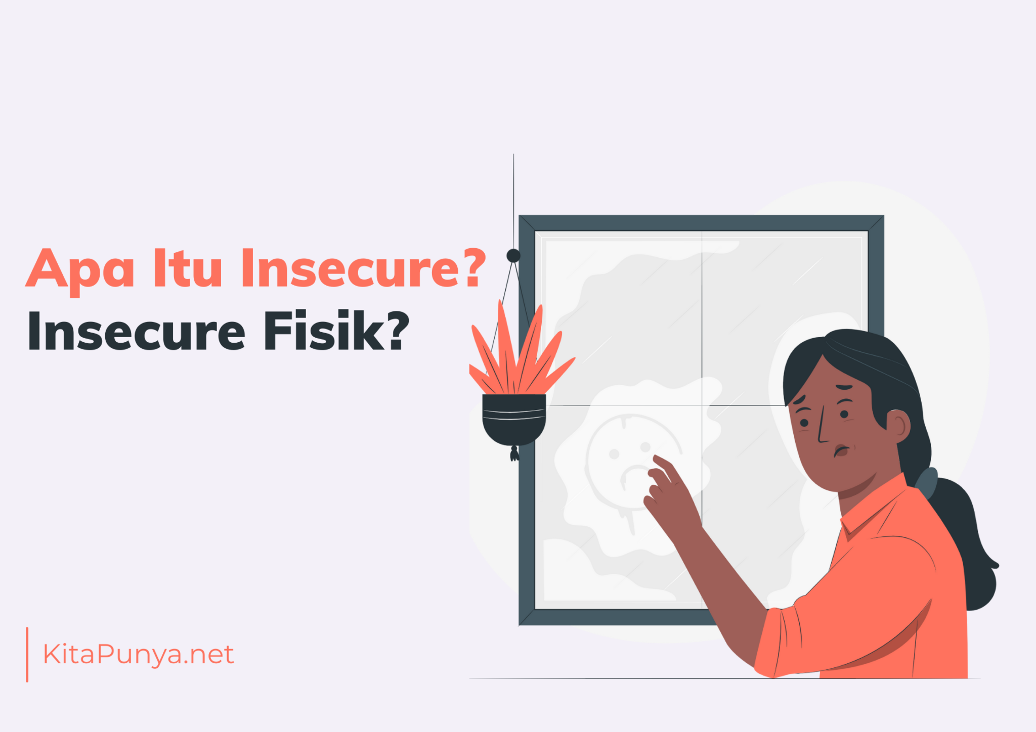 Arti Kata Insecure Dan Apa Itu Insecure Fisik? - Kita Punya