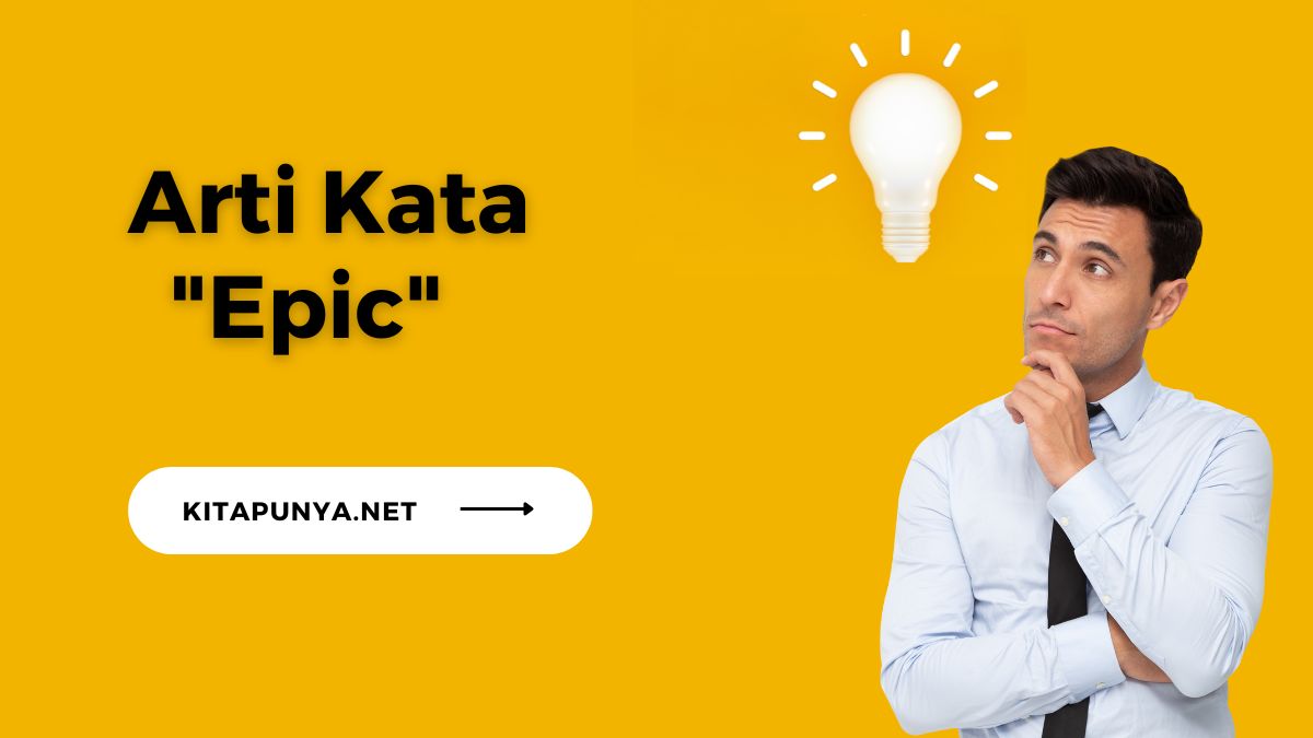 Arti Kata Epic