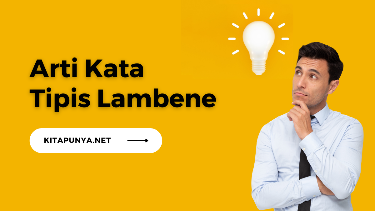 Arti Tipis Lambene