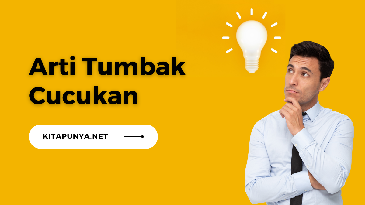 Arti Kata Tumbak Cucukan
