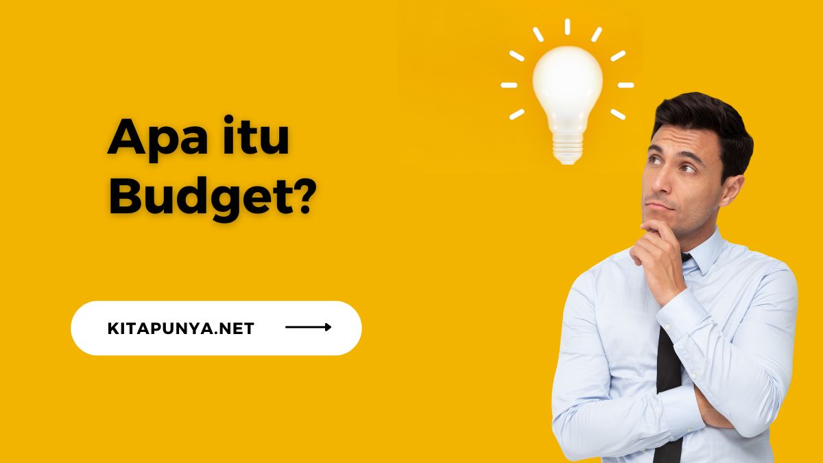 Apa itu Budget