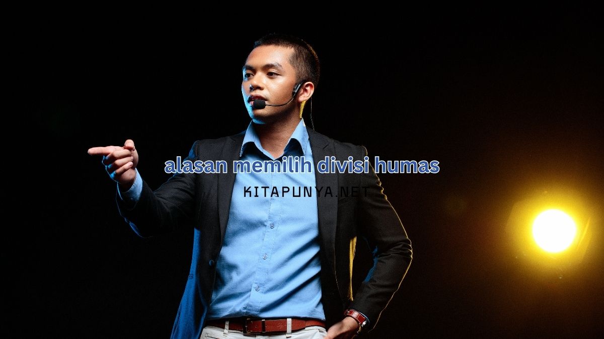 alasan memilih divisi humas